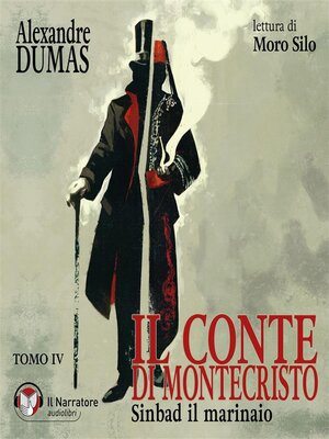 cover image of Il Conte di Montecristo--Tomo IV--Sinbad il marinaio